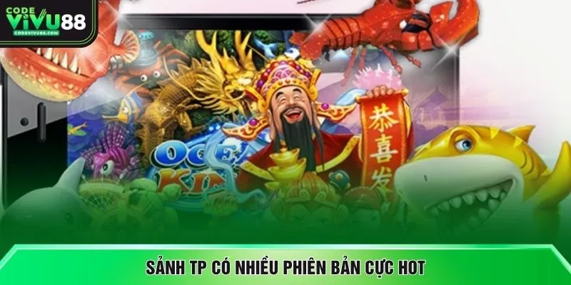 Sảnh TP có nhiều phiên bản cực hot