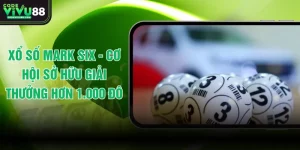 Xổ Số Mark Six - Cơ Hội Sở Hữu Giải Thưởng Hơn 1.000 Đô