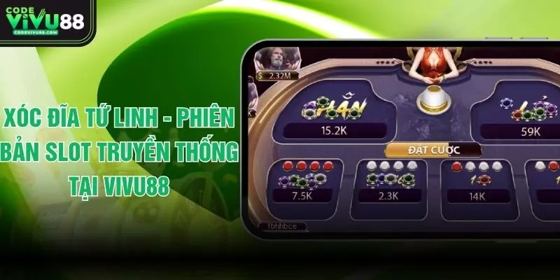 Xóc Đĩa Tứ Linh - Phiên Bản Slot Truyền Thống Tại VIVU88